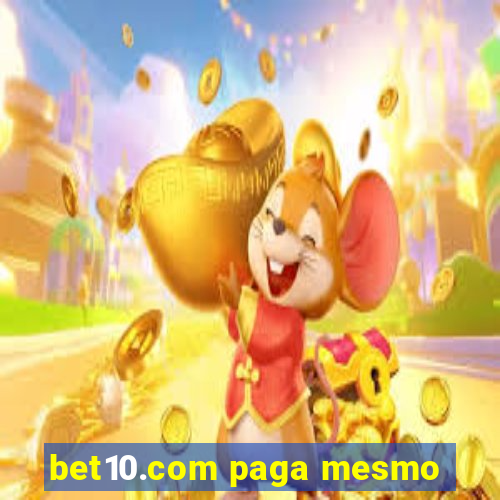 bet10.com paga mesmo